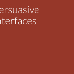 Persuasive Interfaces, slide 6